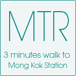 MTRMTR3 minutes walk to Mong Kok Station